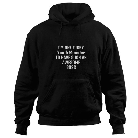 Youth MinisterBoss funny sarcastic quote saying for that pe Hoodies