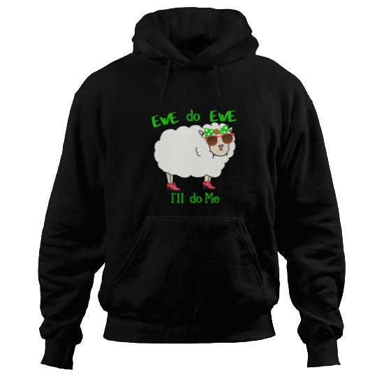 Sheep Pet Funny Ewe Sheep Lamb Farm Animal Men Women You Do You 6 Hoodies