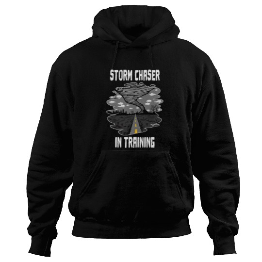 Storm Chaser In Training Future Meteorologist Storm Expert Hoodies