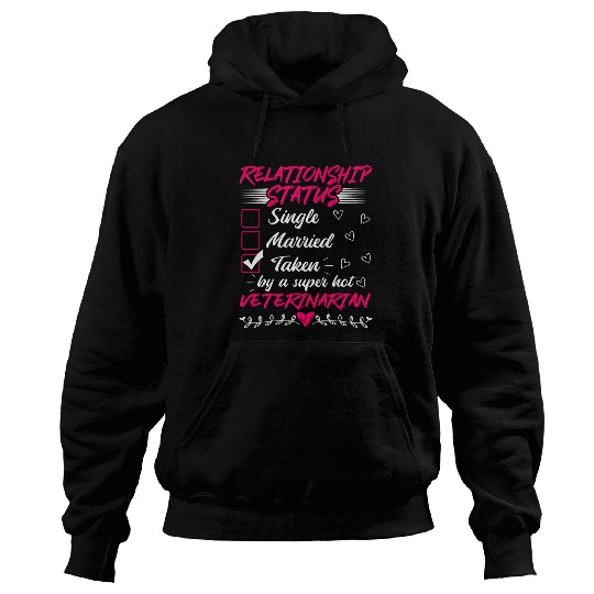 Veterinarian Job His and Her Gift Idea Veterinarian Relationship Status Hoodies