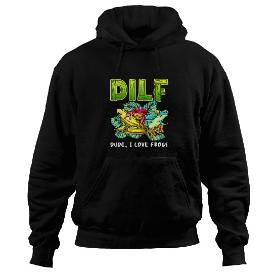 Frog Pet Pun Dude I Love Frog DILF Cottagecore Aesthetic 4 Hoodies