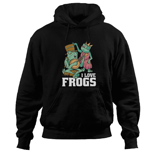 Frog Pet I Love Frogs Amphibian Lovers Student Funny Frog Lover Owner 6 Hoodies
