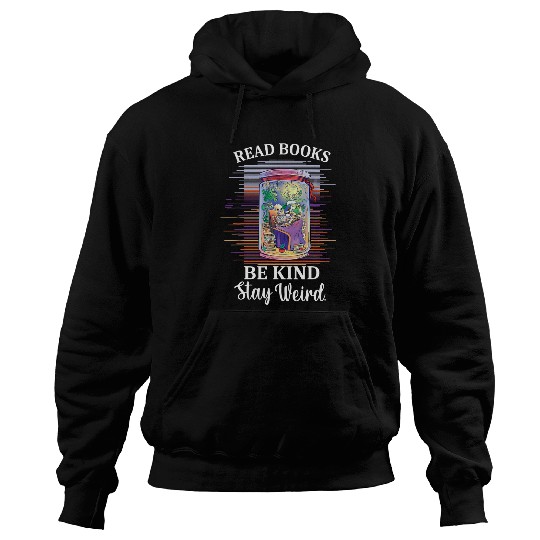 Book Fun Read Books Be Kind Stay Weird Funny skull Book Lover vintages Hoodies
