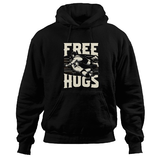 Sport Wrestling Arm Wrestler Championship Grips frees Hugs Quote Wrestlers Hoodies