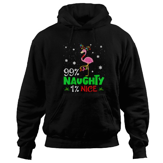 Flamingo Pet Naughty or Nice Christmas Flamingo Humor Quote xmass 71 Hoodies