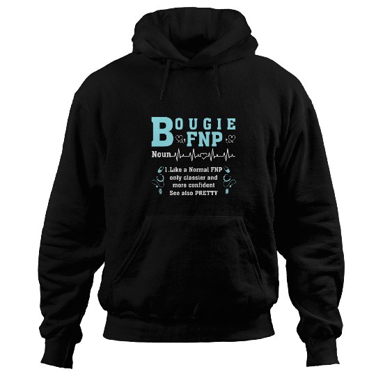 nurses Job Bougie FNP Black Family nurses Practitioner Define healthcares Hoodies