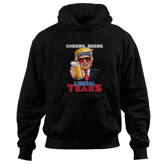Beer Fun Cheers Beer Liberal Tears Trump Beer Hoodies