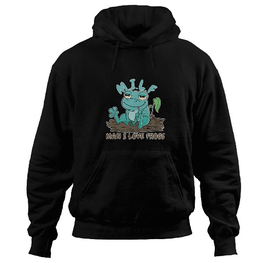Frog Pet Man I Love Frogs MILF Saying Frog 4 Hoodies