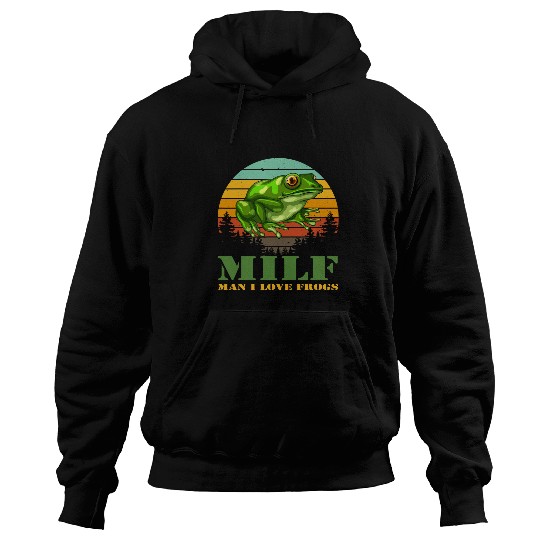 Frog Pet MILF Man I Love Frogs Frog Lovers Amphibian Men Funny Hoodies