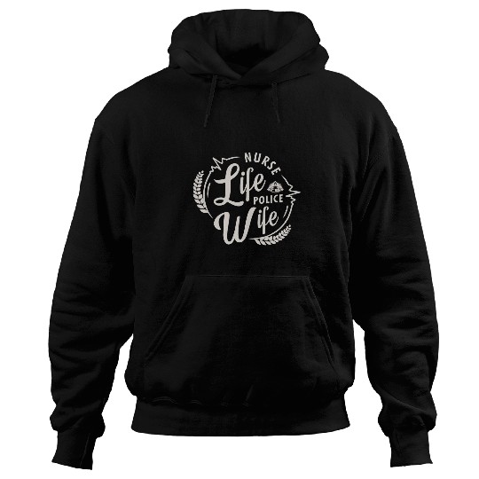 nurses Job Life And Police Wife Proud American Hoodies