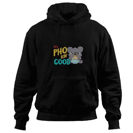 Koala Pet Pho It s Good Koala Vietnamese Noodle Soup Pho Bowl Soup Hoodies