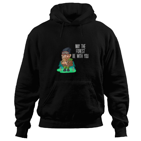 May The Forest Be With You Lumberjack Logging Trucker Logger Hoodies