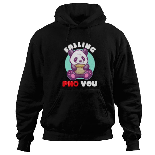 Panda Pet Falling Pho You Panda Pho Sho Funny Vietnamese Cuisine Hoodies
