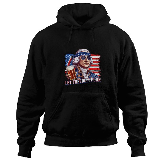 Beer Fun Let Freedom Pour George Washington Beer 4th of July Hoodies