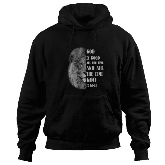 Lion Pet God is good all the time Christian Woman Hoodies