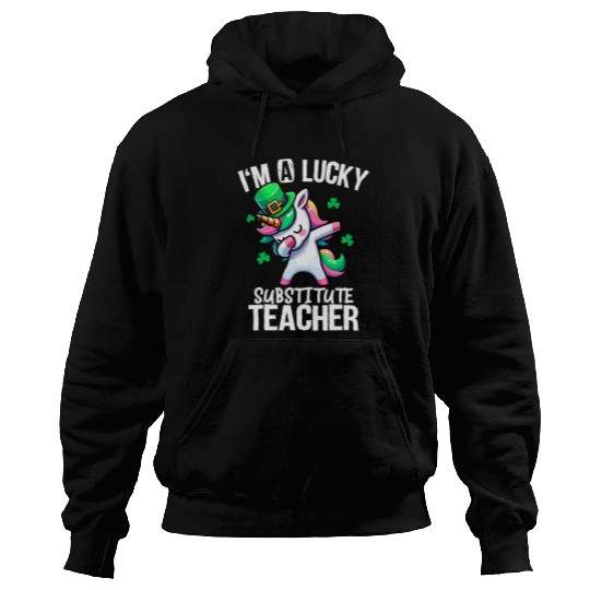 Lucky Substitute Teacher Unicorns St Patricks Day Hoodies