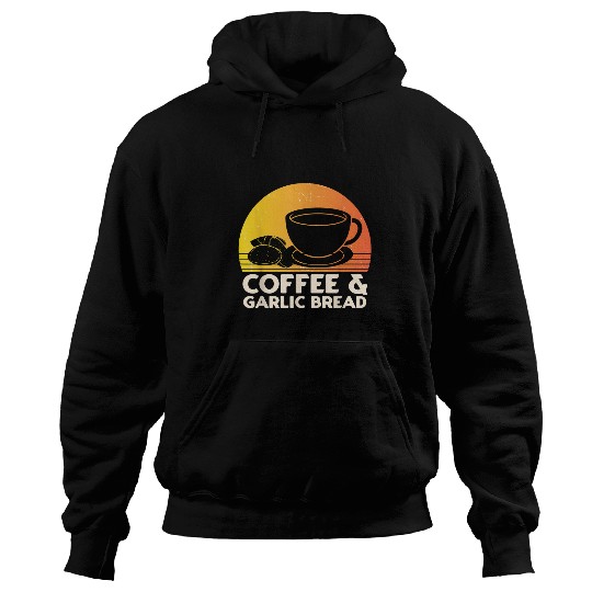 Coffee Fun and Garlic Bread Hoodies