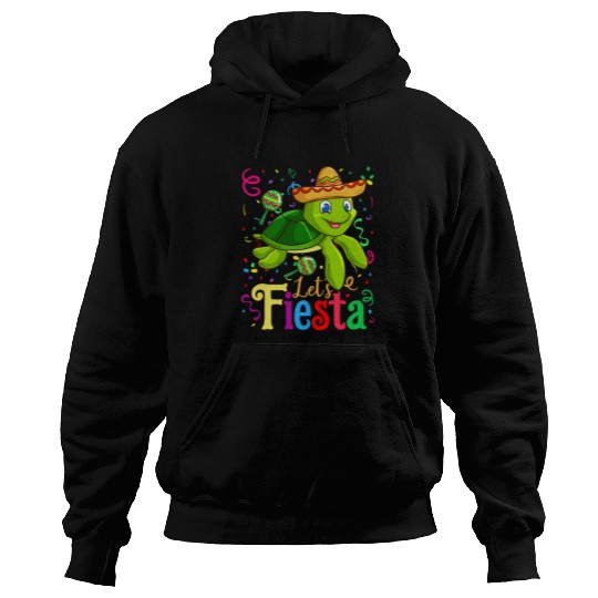 Turtle Pet Cinco De Mayo Funny Mexican Turtle Let s Fiesta Hoodies