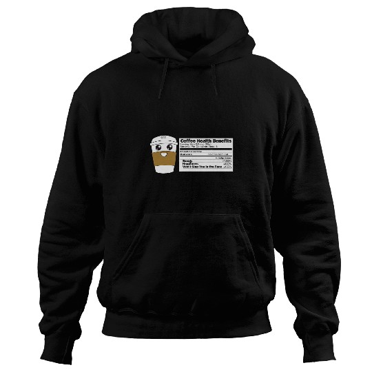 Coffee Fun Health Benefits Funny Nutrition Label Facts Meme Joke Hoodies