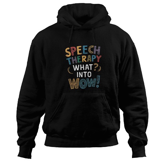 Speech Therapist vintages Retro Speech Therapy What Into Wow Hoodies