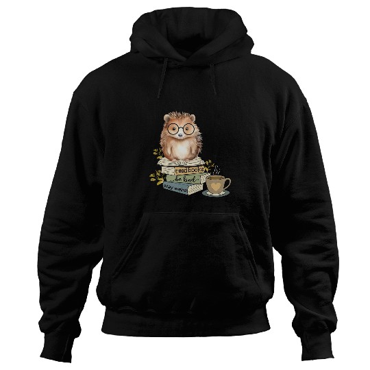Hedgehog Pet Reading Read Books Be Kind Stay Weird Librarian Hoodies