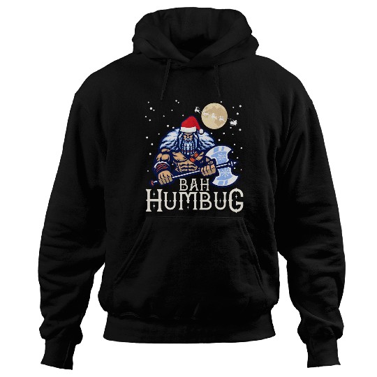 Bah Humbug with Viking Santa a Viking Christmas Ugly Sweater Hoodies