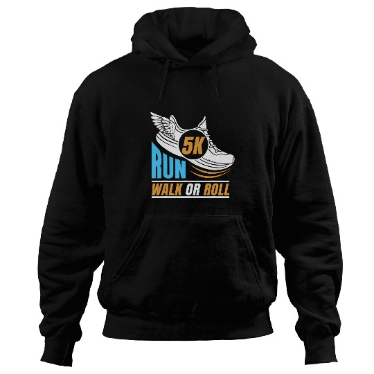 5K Marathoner Road Runner Athlete Run Walk Roll 5 Km Hoodies