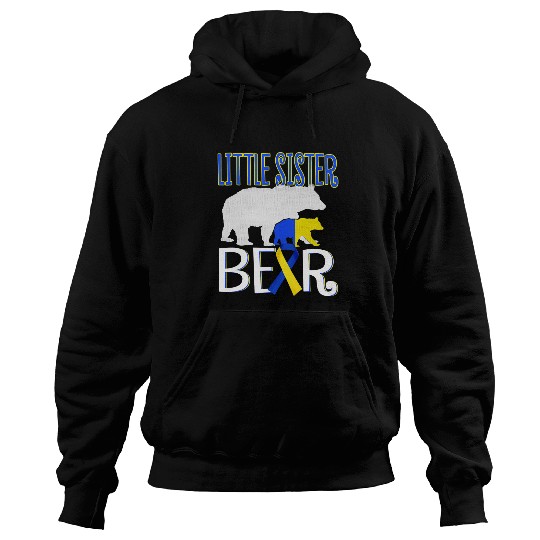 Bear Pet Down Syndromes Awareness Little Sister Bear T21 Day Women Hoodies