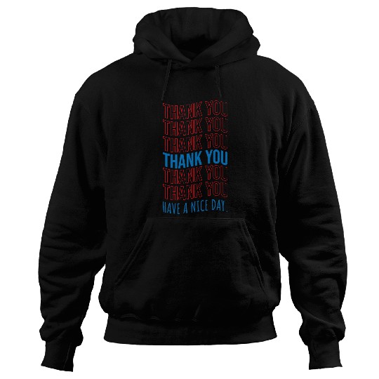 Bartender Job Thank you and have a nice day for Bartender Hoodies