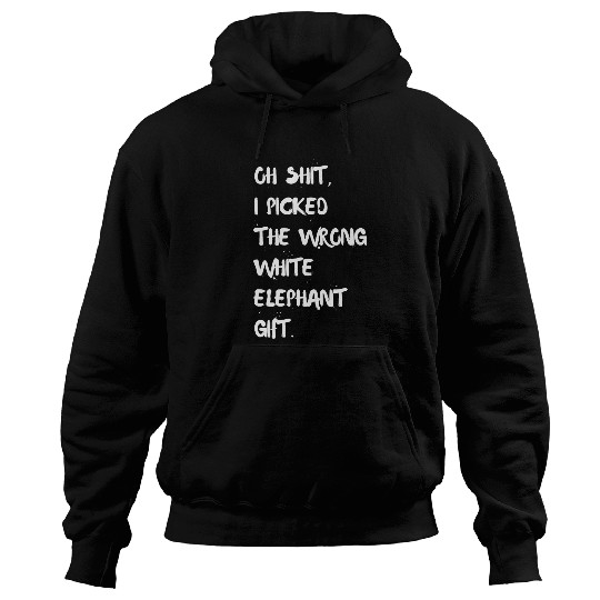 Elephant Pet Funny White Elephant Gifts for Adults Oh Shit Hoodies