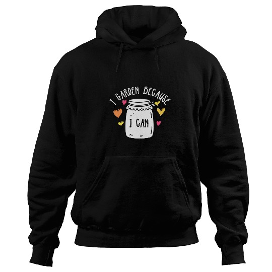 Canning I Garden Homesteading Homesteader Expert Food Canner Hoodies