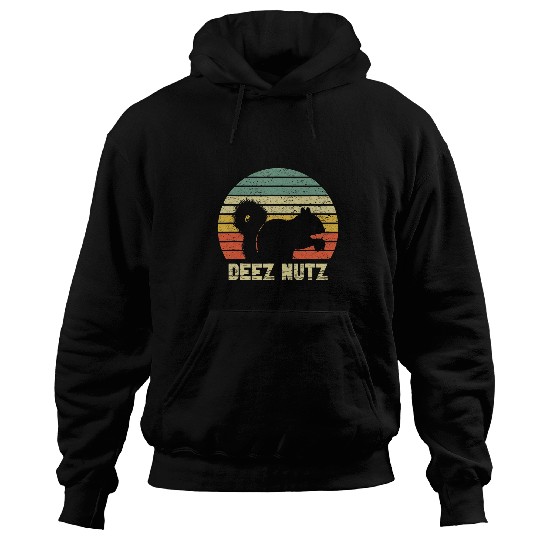 Squirrel Pet Deez Nuts Nutcracker Squirrel Deez Nutz Deezs Nut Funny Hoodies