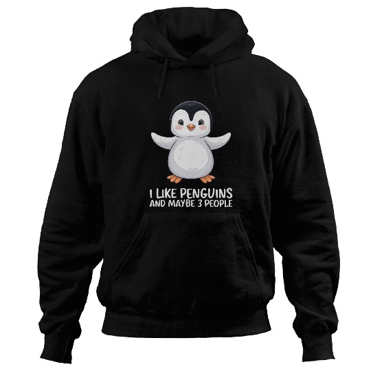 Penguin Pet I Like Penguins Maybe 3 People Hoodies