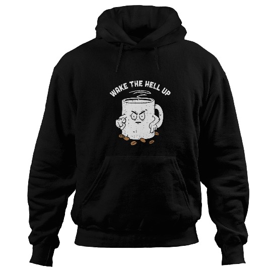 Coffee Fun Wake The Hell Up Halloween Costume Coffee Lover Barista Hoodies