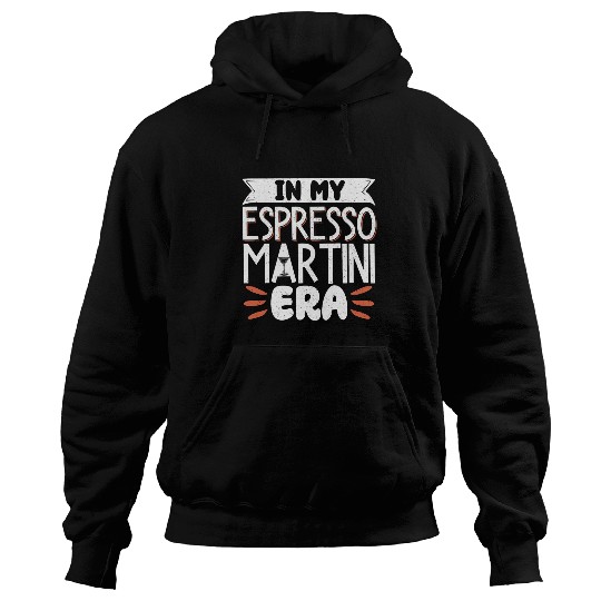 Wines Fun In My Espresso Martini Era Hoodies