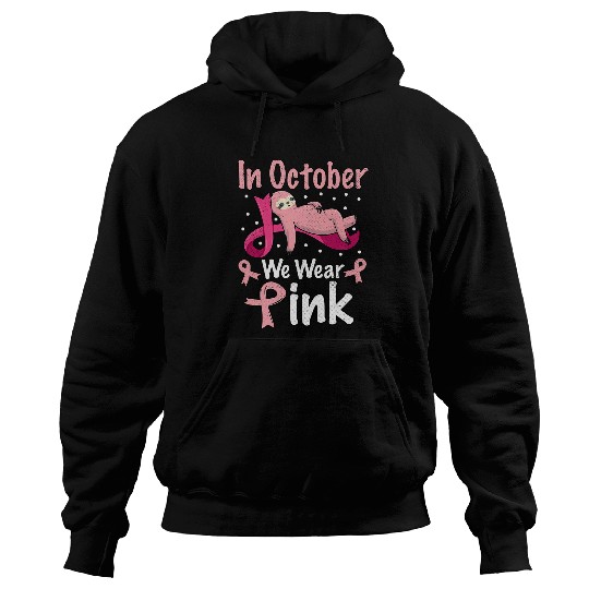 Sloth Pet In October we wear pink Happy Halloween Sloth Breast Hoodies