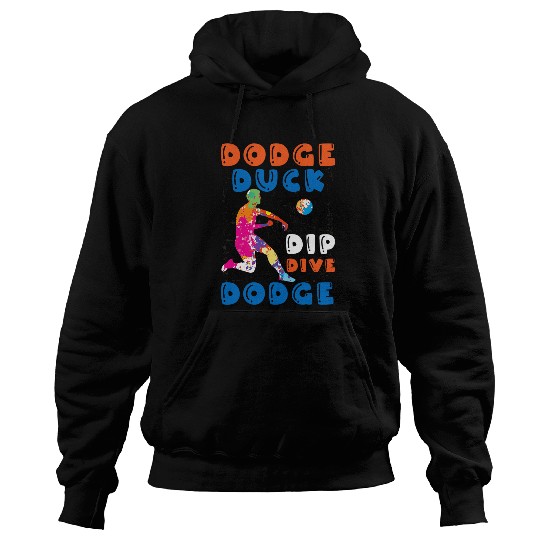 Duck Pet dodges Duck Dip Dive dodges For Dodgeball Lovers 1 Hoodies