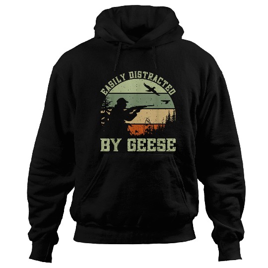 Hunter Waterfowl Distracted By Goose Hunting Hoodies