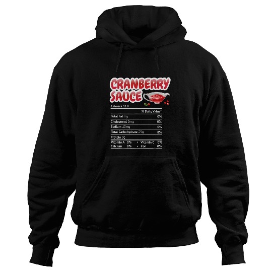 Cranberry Sauce Nutrition Funny Thanksgiving Christmas Hoodies