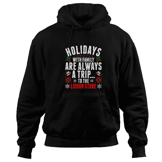 Wines Fun Holidays With Family Are Always A Trip Liquor Store Hoodies