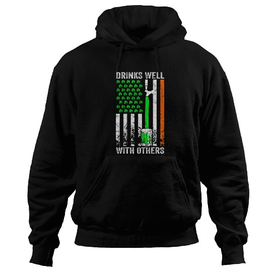 Beer Fun Drinks Well With Others St Patrick s Day Drunk Beer Funny 7 Hoodies