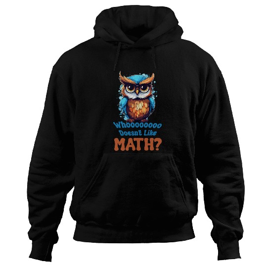 Owl Pet Smarty Owl Whoooooooo doesnt love math Hoodies
