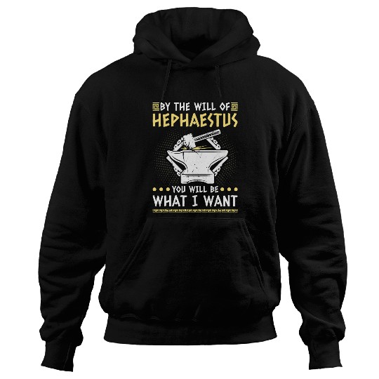 Blacksmith Job Hephaestus Quote Blacksmithing Ironworker Hoodies