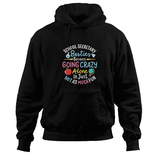 Secretary Job School Secretary Besties Funny School Secretary 01 Hoodies