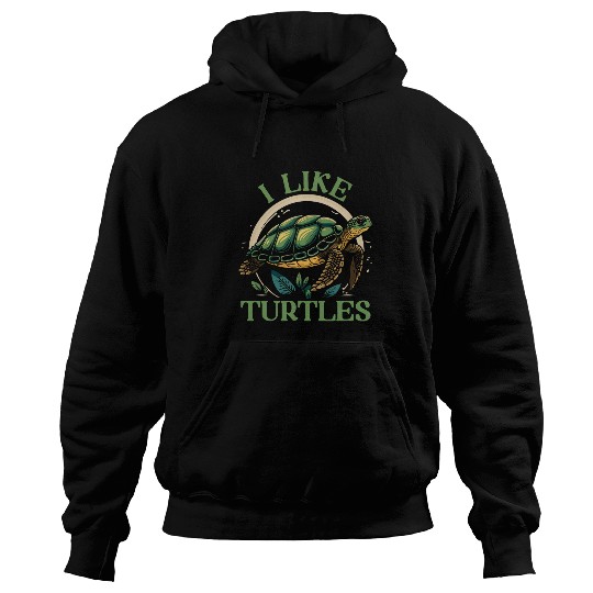 I Like Turtles Sea Turtles Lover Hoodies