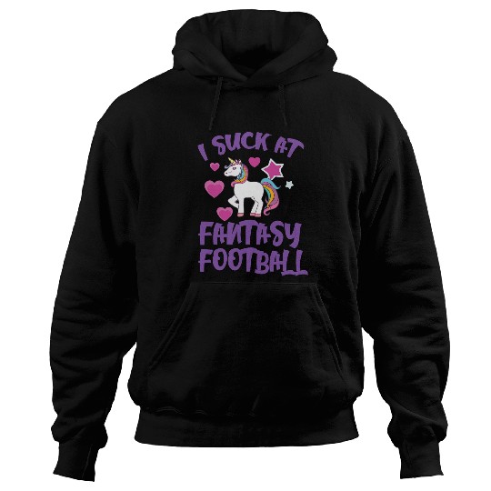 I Suck At Fantasy Football Football Tee Hoodies