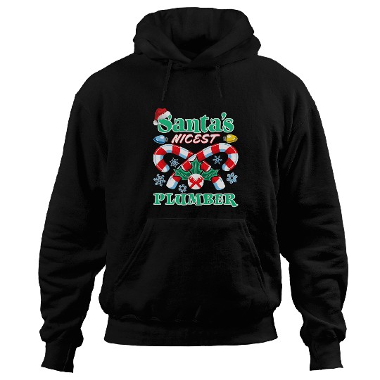 Plumbers Job Santas Nicest Plumber Christmas Naughty Or Nice List Hoodies