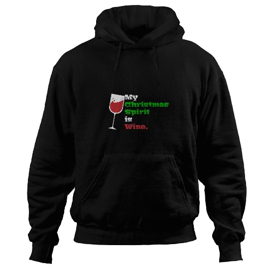 Wines Fun My Christmas Spirit is Wines Only Wines Funny Graphic 1 Hoodies