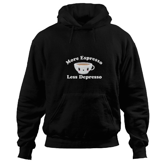 Coffee Fun Depresso Funny Coffee More Espresso Less Depresso Hoodies