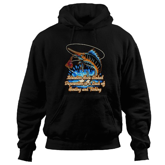 Scientists Linked Depression to Lack of Fishing Hunting 3 Hoodies